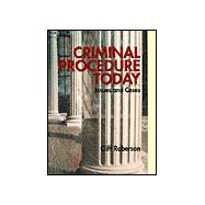 Criminal Procedure Today : Issues and Cases