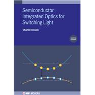 Semiconductor Integrated Optics for Switching Light (Second Edition)