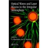 Optical Waves and Laser Beams in the Irregular Atmosphere