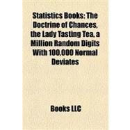 Statistics Books : The Doctrine of Chances, the Lady Tasting Tea, a Million Random Digits with 100,000 Normal Deviates