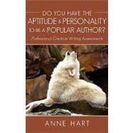 Do You Have the Aptitude and Personality to Be a Popular Author? : Professional Creative Writing Assessments