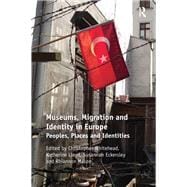 Museums, Migration and Identity in Europe