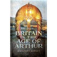 Britain in the Age of Arthur