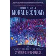 Building a Moral Economy