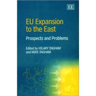 EU Expansion to the East : Prospects and Problems