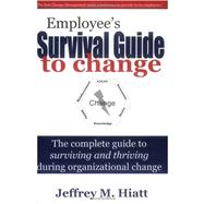 Employee's Survival Guide to Change