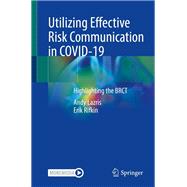 Utilizing Effective Risk Communication in COVID-19
