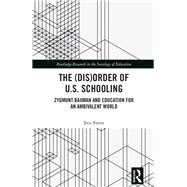 The (Dis)Order of U.S. Schooling