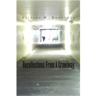 Recollections from a Crawlway