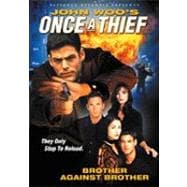 Once a Thief: Brother Against Brother