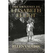 Los orígenes de Elizabeth Elliot