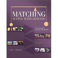 Matching Supply with Demand: An Introduction to Operations Management