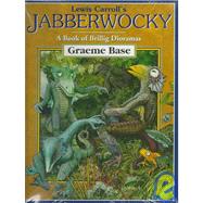 Lewis Carroll's Jabberwocky A Book of Brillig Dioramas
