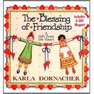 Blessing of Friendship : A Gift from the Heart