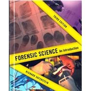Forensic Science: An Introduction, 3/e with MyCrimeLab with eText