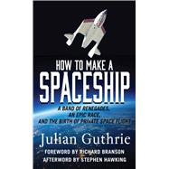 How to Make a Spaceship