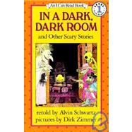 In a Dark, Dark Room: And Other Scary Stories