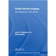 Small Animal Imaging: Self-Assessment Color Review