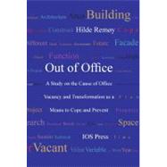 Out of Office: A Study on the Cause of Office Vacancy and Transformation As a Means to Cope and Prevent