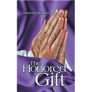 The Honored Gift