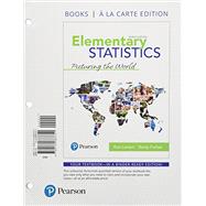 Elementary Statistics Picturing the World, Loose-Leaf Edition Plus MyLab Statistics with Pearson eText -- 24 Month Access Card Package