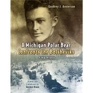 A Michigan Polar Bear Confronts the Bolsheviks