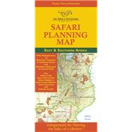 Safari Planning Map to East and Southern Africa Okavango Delta to Victoria Falls, Serengeti to Mt. Kilimanjaro, Best Time to Go/Wildlife Charts