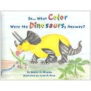 So, What Color Were the Dinosaurs, Anyway