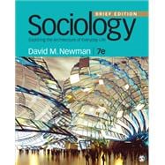 Sociology: Exploring the Architecture of Everyday Life: Brief Edition