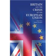 Britain and the Crisis of the European Union