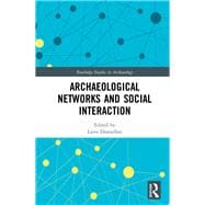 Archaeological Networks and Social Interaction