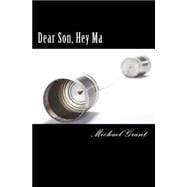Dear Son, Hey Ma