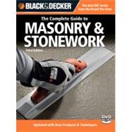 Black & Decker The Complete Guide to Masonry & Stonework -Poured Concrete -Brick & Block -Natural Stone -Stucco