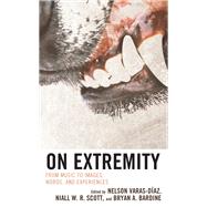 On Extremity From Music to Images, Words, and Experiences