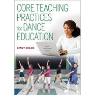 Core Teaching Practices for Dance Education