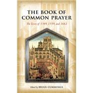 The Book of Common Prayer The Texts of 1549, 1559, and 1662