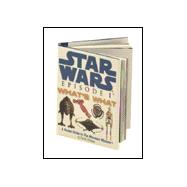 Star Wars Episode 1: What's What: A Pocket Guide to the Phantom Menance