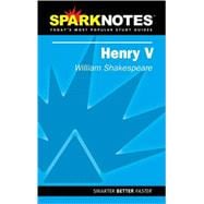 Henry V (SparkNotes Literature Guide)