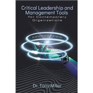 Critical Leadership and Management Tools for Contemporary Organizations