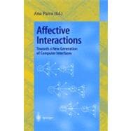Affective Interactions: Toward a New Generation of Computer Interfaces