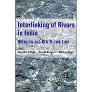 Interlinking of Rivers in India Overview and Ken-Betwa Link