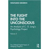 The Flight into the Unconscious