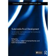 Sustainable Rural Development: Sustainable livelihoods and the Community Capitals Framework