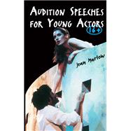 Audition Speeches for Young Actors 16+