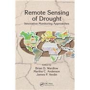 Remote Sensing of Drought: Innovative Monitoring Approaches