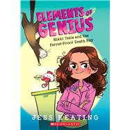 Nikki Tesla and the Ferret-Proof Death Ray (Elements of Genius #1)