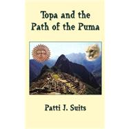 Topa and the Path of the Puma