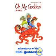 Oh My Goddess! : Adventures of the Mini Goddesses