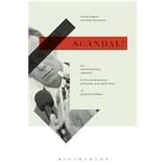 Scandal! An Interdisciplinary Approach to the Consequences, Outcomes, and Significance of Political Scandals