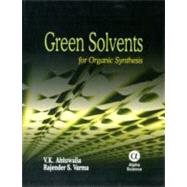 Green Solvents For Organic Synthesis